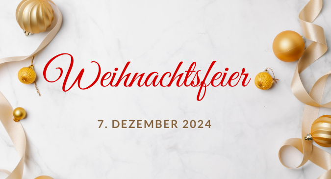 Unsere Weihnachtsfeier am 7. Dezember 2024